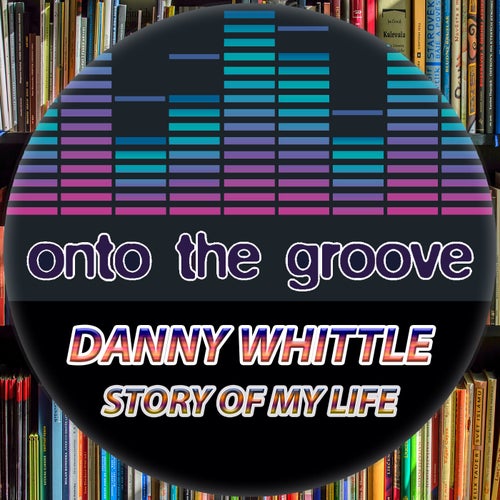 Danny Whittle - Story Of My Life [OTG048]